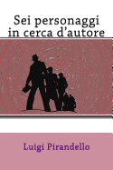 Sei personaggi in cerca d'autore