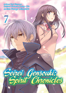 Seirei Gensouki: Spirit Chronicles (Manga): Volume 7: Volume 7