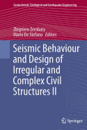 Seismic Behaviour and Design of Irregular and Complex Civil Structures II