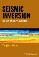 Seismic Inversion: Theory and Applications