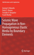 Seismic Wave Propagation in Non-Homogeneous Elastic Media by Boundary Elements