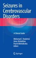 Seizures in Cerebrovascular Disorders: A Clinical Guide
