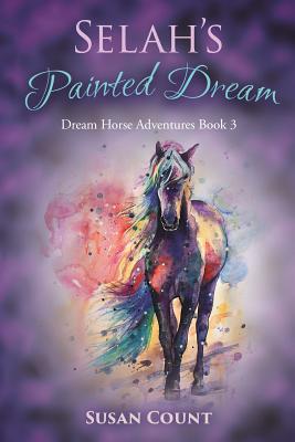 Selah's Painted Dream - Count, Susan