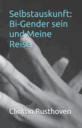Selbstauskunft: Bi-Gender sein und Meine Reise