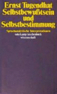 Selbstbewu?tsein Und Selbstbestimmung