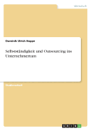 Selbststndigkeit und Outsourcing ins Unternehmertum