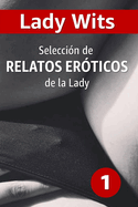 Selecci?n de RELATOS ER?TICOS de la Lady (1)