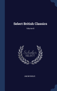 Select British Classics; Volume 8