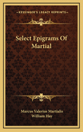 Select Epigrams Of Martial