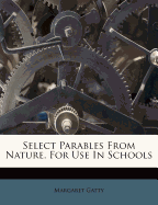 Select Parables from Nature, for Use in Schools