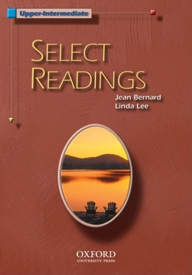 Select Readings Upper-Intermediate - Bernard, Jean, and Lee, Linda