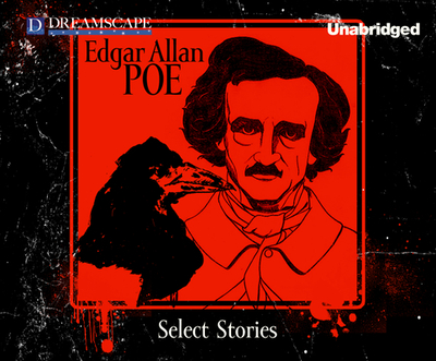 Select Stories of Edgar Allan Poe - Poe, Edgar Allan, and Lutkin, Chris (Read by)