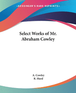 Select Works of Mr. Abraham Cowley