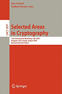 Selected Areas in Cryptography: 12th International Workshop, Sac 2005, Kingston, On, Canada, August 11-12, 2005, Revised Selected Papers