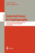 Selected Areas in Cryptography: 8th Annual International Workshop, Sac 2001 Toronto, Ontario, Canada, August 16-17, 2001. Revised Papers