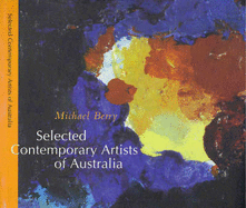 Selected Contemporary Artists of Australia: 73 Artists