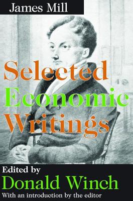 Selected Economic Writings - Mill, James