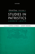Selected Essays, Volume I: Studies in Patristics