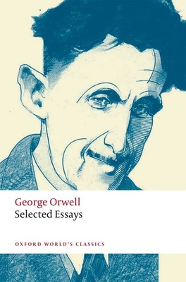 Selected Essays - Orwell, George, and Collini, Stefan (Editor)