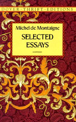 Selected Essays - Montaigne, Michel