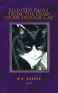 Selected Pages From The Diary of an Indoor Cat