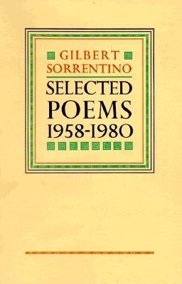 Selected Poems 1958-1980 - Sorrentino, Gilbert