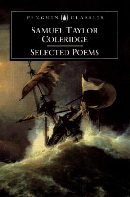 Selected Poems - Coleridge, Samuel Taylor, and Holmes, Richard, Sir (Introduction by)