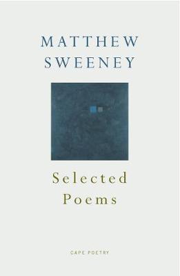 Selected Poems - Sweeney, and Sweeney, Matthew