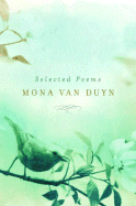 Selected Poems - Van Duyn, Mona