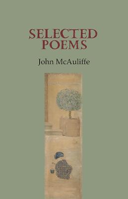 Selected Poems - McAuliffe, John