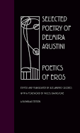 Selected Poetry of Delmira Agustini: Poetics of Eros