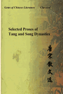 Selected Proses of Tang and Song Dynasties: Gems of Chinese Literature