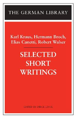 Selected Short Writings - Kraus, Karl, and Broch, Hermann, and Canetti, Elias, Professor