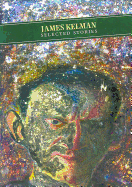 Selected Stories: James Kelman
