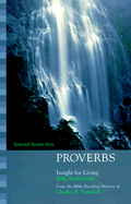 Selected Studies from Proverbs - Swindoll, Charles R, Dr.
