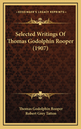 Selected Writings of Thomas Godolphin Rooper (1907)