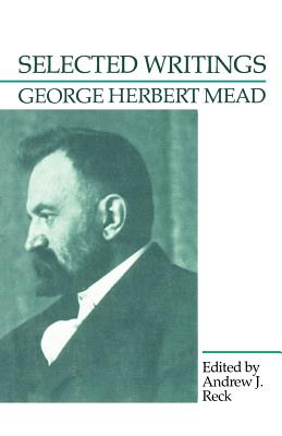 Selected Writings - Mead, George Herbert