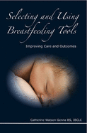 Selecting and Using Breastfeeding Tools