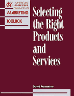 Selecting the Right Products and Services