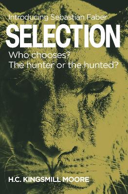 SELECTION: Who chooses? The hunter or the hunted? - Kingsmill Moore, H.C.
