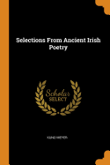 Selections From Ancient Irish Poetry