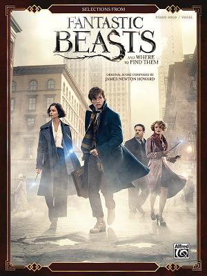 Selections from Fantastic Beasts and Where to Find Them: Piano Solos - Howard, James Newton (Composer)