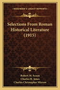 Selections from Roman Historical Literature (1915)