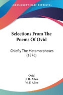 Selections From The Poems Of Ovid: Chiefly The Metamorphoses (1876)