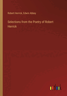 Selections from the Poetry of Robert Herrick