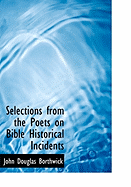 Selections from the Poets on Bible Historical Incidents