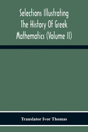 Selections Illustrating The History Of Greek Mathematics (Volume Ii) From Aristarchus To Pappus