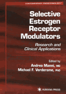 Selective Estrogen Receptor Modulators: Research and Clinical Applications