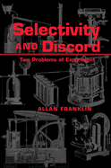 Selectivity and Discord: Two Problems of Experiment