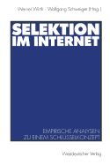 Selektion Im Internet: Empirische Analysen Zu Einem Schlusselkonzept